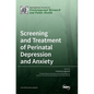 Screening and Treatment of Perinatal Depression and Anxiety - Hardcover