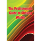 The Professional's Guide to Chasing Wealth: What You Should Understand Before Pursuing Wealth - Paperback