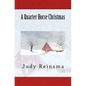 A Quarter Horse Christmas - Paperback