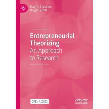 Entrepreneurial Theorizing: An Approach to Research - Paperback