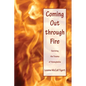 Coming Out through Fire - Paperback