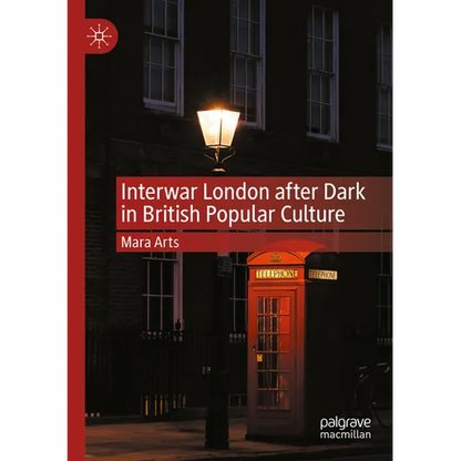 Interwar London After Dark in British Popular Culture - Paperback