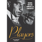 Players: Con Men, Hustlers, Gamblers, and Scam Artists - Paperback