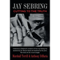 Jay Sebring: Cutting to the Truth - Paperback