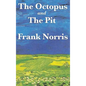 The Octopus: A Story of California and the Pit: A Story of Chicago - Hardcover