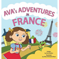 AVA's ADVENTURES IN FRANCE - Hardcover