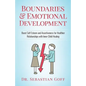 Boundaries & Emotional Development: Boost Self-Esteem & Assertiveness for Healthier Relationships with Inner Child Healing - Paperback