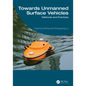 Towards Unmanned Surface Vehicles: Methods and Practices - Hardcover
