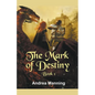 The Mark of Destiny - Paperback