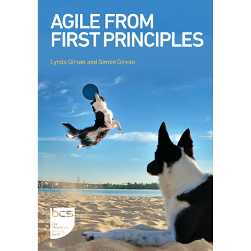 Agile From First Principles - Paperback