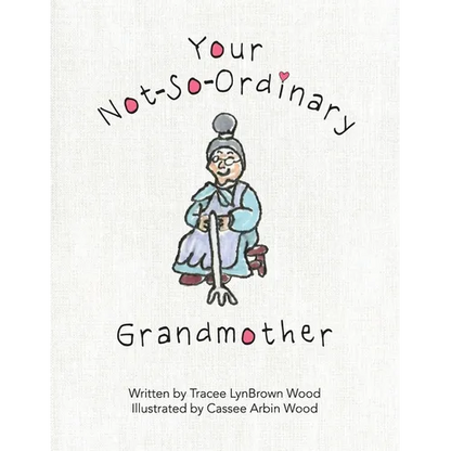 Your Not-So-Ordinary Grandmother - Paperback