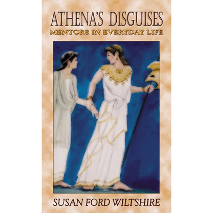 Athena's Disguises: Mentors in Everyday Life - Paperback