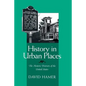 History in Urban Places: The Historic Districts of the United Sta - Paperback