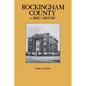 Rockingham County: A Brief History - Paperback