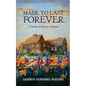 Made to Last Forever: A Family. A House. A Nation. - Paperback
