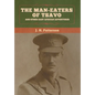 The Man-Eaters of Tsavo, and Other East African Adventures - Hardcover