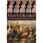 God's Crucible: Islam and the Making of Europe, 570-1215 - Paperback