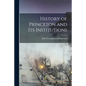 History of Princeton and Its Institutions - Paperback
