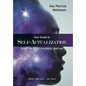 Your Guide to Self-Actualization: How to Be Happy, Successful, and Free - Hardcover