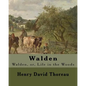 Walden By: Henry David Thoreau: Walden, or, Life in the Woods is a reflection upon simple living in natural surroundings. - Paperback