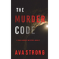 The Murder Code (A Remi Laurent FBI Suspense Thriller-Book 2) - Hardcover