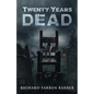 Twenty Years Dead - Paperback
