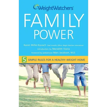 Weight Watchers Family Power: 5 Simple Rules for a Healthy-Weight Home - Paperback