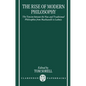 The Rise of Modern Philosophy: The Tension Between the New and Traditional Philosophies from Machiavelli to Leibniz - Paperback