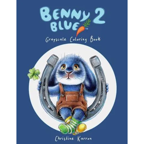 Benny Blue 2 Grayscale Coloring Book - Paperback