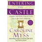 Entering the Castle: Finding the Inner Path to God and Your Soul's Purpose - Paperback