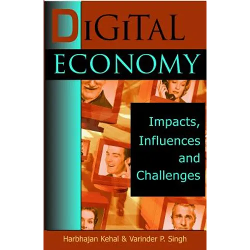 Digital Economy: Impacts, Influences and Challenges - Hardcover