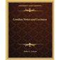 London Notes and Lectures - Paperback