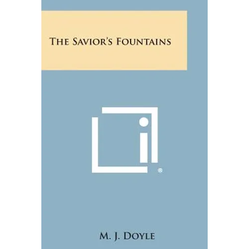 The Savior's Fountains - Paperback