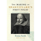 The Making of Shakespeare's First Folio - Hardcover