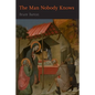 The Man Nobody Knows - Paperback