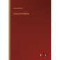 Loving and Fighting - Paperback