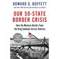 Our 50-State Border Crisis: How the Mexican Border Fuels the Drug Epidemic Across America - Paperback