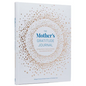 The Mother's Gratitude Journal: An Easy Guide to Capturing Everyday Joys and Milestone Moments - Hardcover