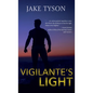 Vigilante's Light - Hardcover
