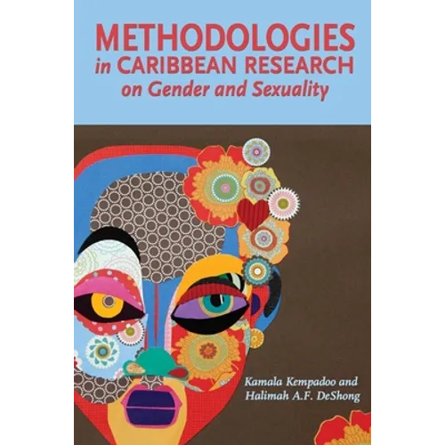Methodologies in Caribbean Research on Gender and Sexuality - Paperback
