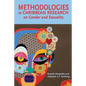 Methodologies in Caribbean Research on Gender and Sexuality - Paperback