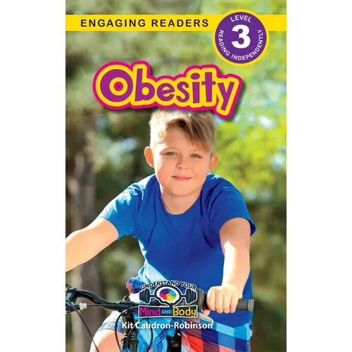 Obesity: Understand Your Mind and Body (Engaging Readers, Level 3) - Hardcover