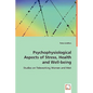 Psychophysiological Aspects of Stress, Health and Well-being - Paperback
