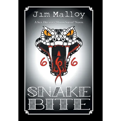 Snake Bite: A Sgt. Delaney "Doom Squad" Novel - Hardcover