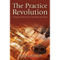 The Practice Revolution - Paperback