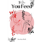 The One You Feed - Paperback