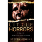 Little Horrors (8 Twisted Short Stories): Vol. 3 - Paperback