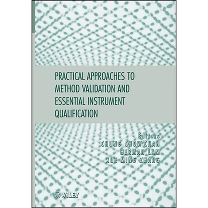 Practical Approaches to Method Validation and Essential Instrument Qualification - Hardcover
