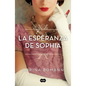 La Esperanza de Sophia / Sophia's Hope - Paperback