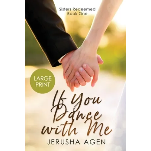 If You Dance with Me: A Clean Christian Romance (Large Print) - Paperback
